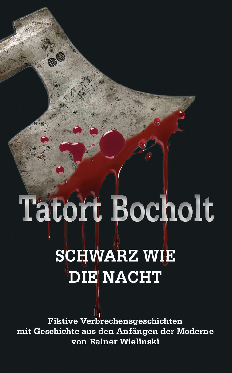 Buch: Tatort Bocholt - Schwarz wie die Nacht